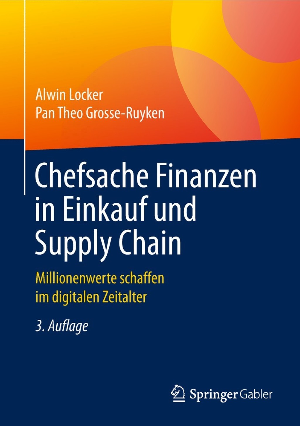 Chefsache Finanzen in Einkauf und Supply Chain Millionenwerte schaffen ...