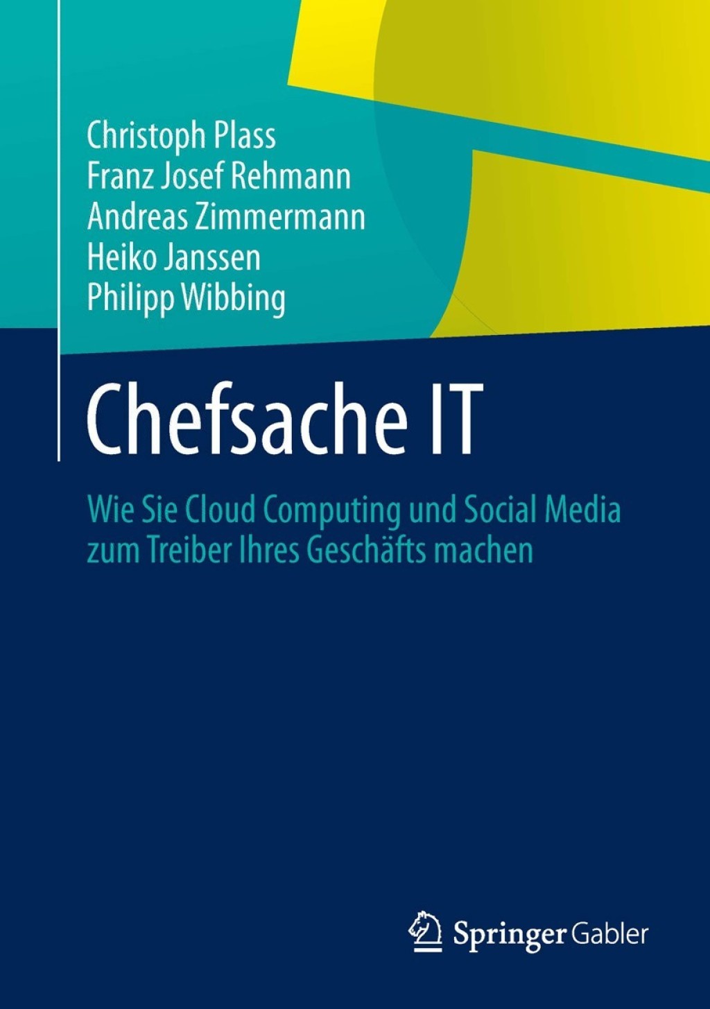 Chefsache IT Wie Sie Cloud Computing und Social Media zum Treiber Ihres GeschÃ¤fts machen  â€“ PDF/EPUB Version Downloadable