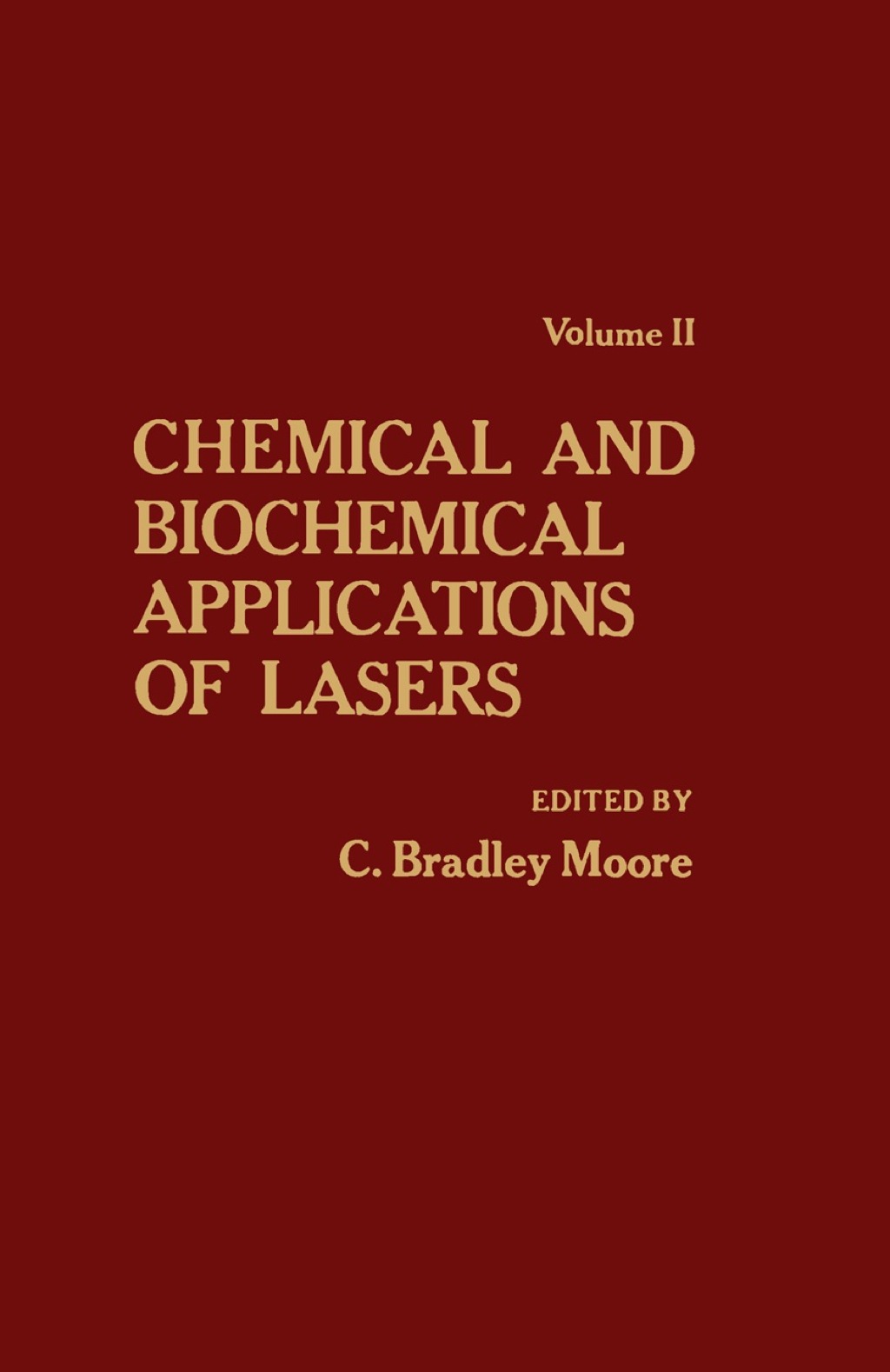 Chemical and Biochemical Applications of Lasers V2  â€“ PDF/EPUB Version Downloadable