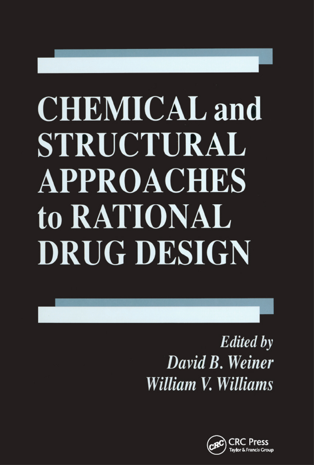 Chemical and Structural Approaches to Rational Drug Design 1st Edition â€“ PDF/EPUB Version Downloadable