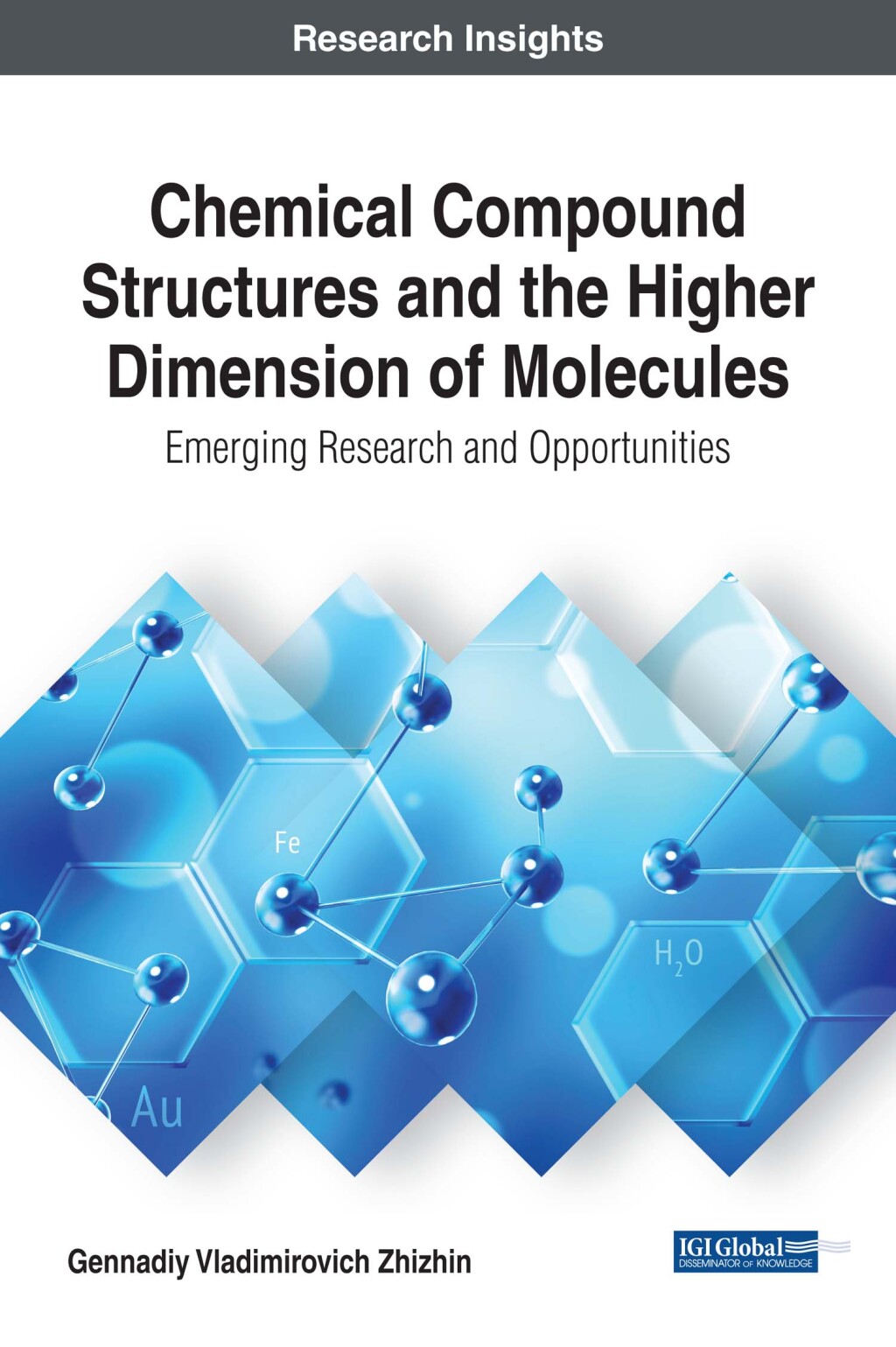 Chemical Compound Structures and the Higher Dimension of Molecules: Emerging Research and Opportunities â€“ PDF/EPUB Version Downloadable