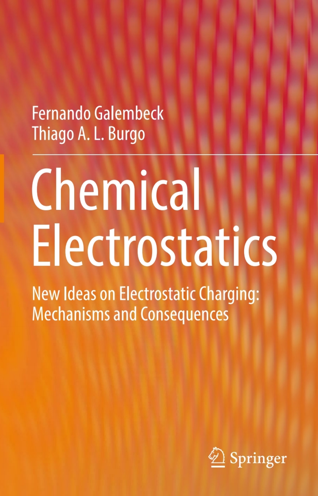 Chemical Electrostatics New Ideas on Electrostatic Charging: Mechanisms and Consequences â€“ PDF/EPUB Version Downloadable