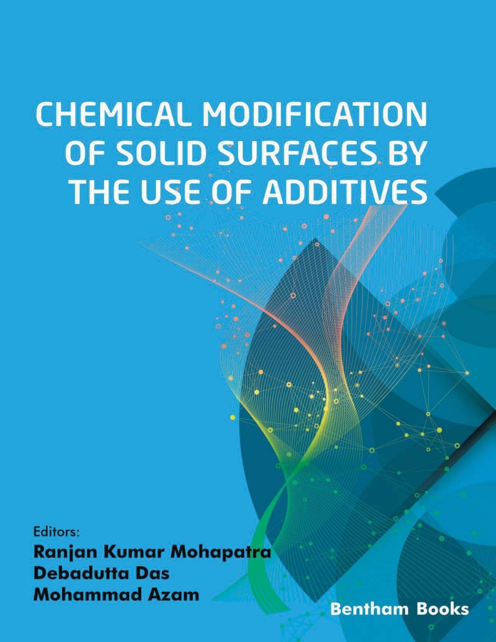 Chemical Modification of Solid Surfaces by the Use of Additives 1st Edition â€“ PDF/EPUB Version Downloadable