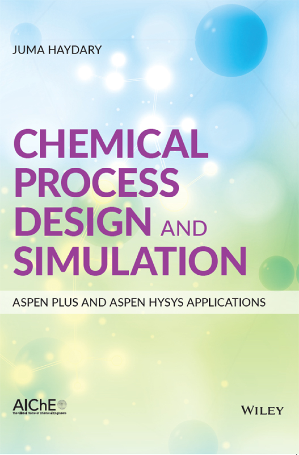 Chemical Process Design and Simulation: Aspen Plus and Aspen Hysys Applications 1st Edition â€“ PDF/EPUB Version Downloadable