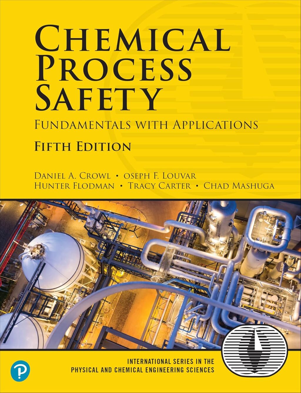 Chemical Process Safety: Fundamentals with Applications (Pearson+) 5th Edition â€“ PDF/EPUB Version Downloadable