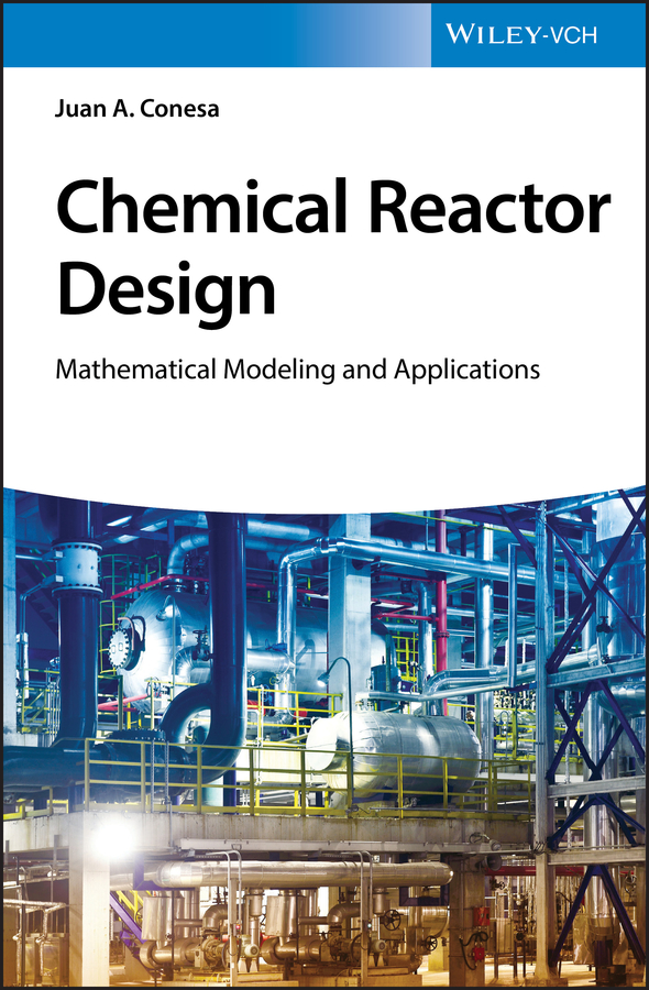 Chemical Reactor Design Mathematical Modeling and Applications 1st Edition â€“ PDF/EPUB Version Downloadable