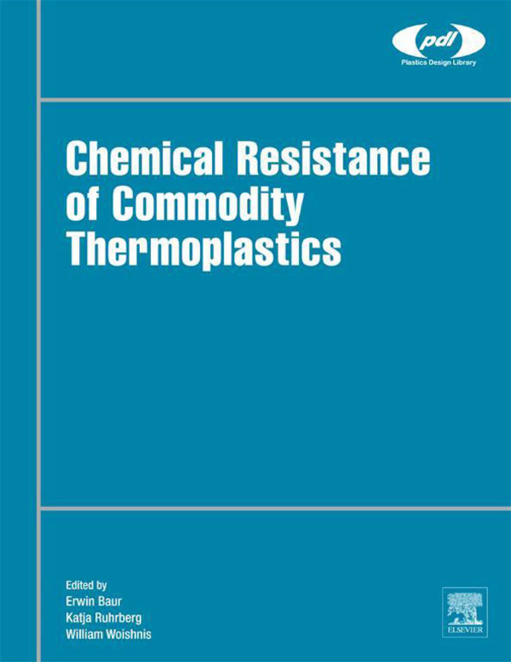 Chemical Resistance of Commodity Thermoplastics â€“ PDF/EPUB Version Downloadable