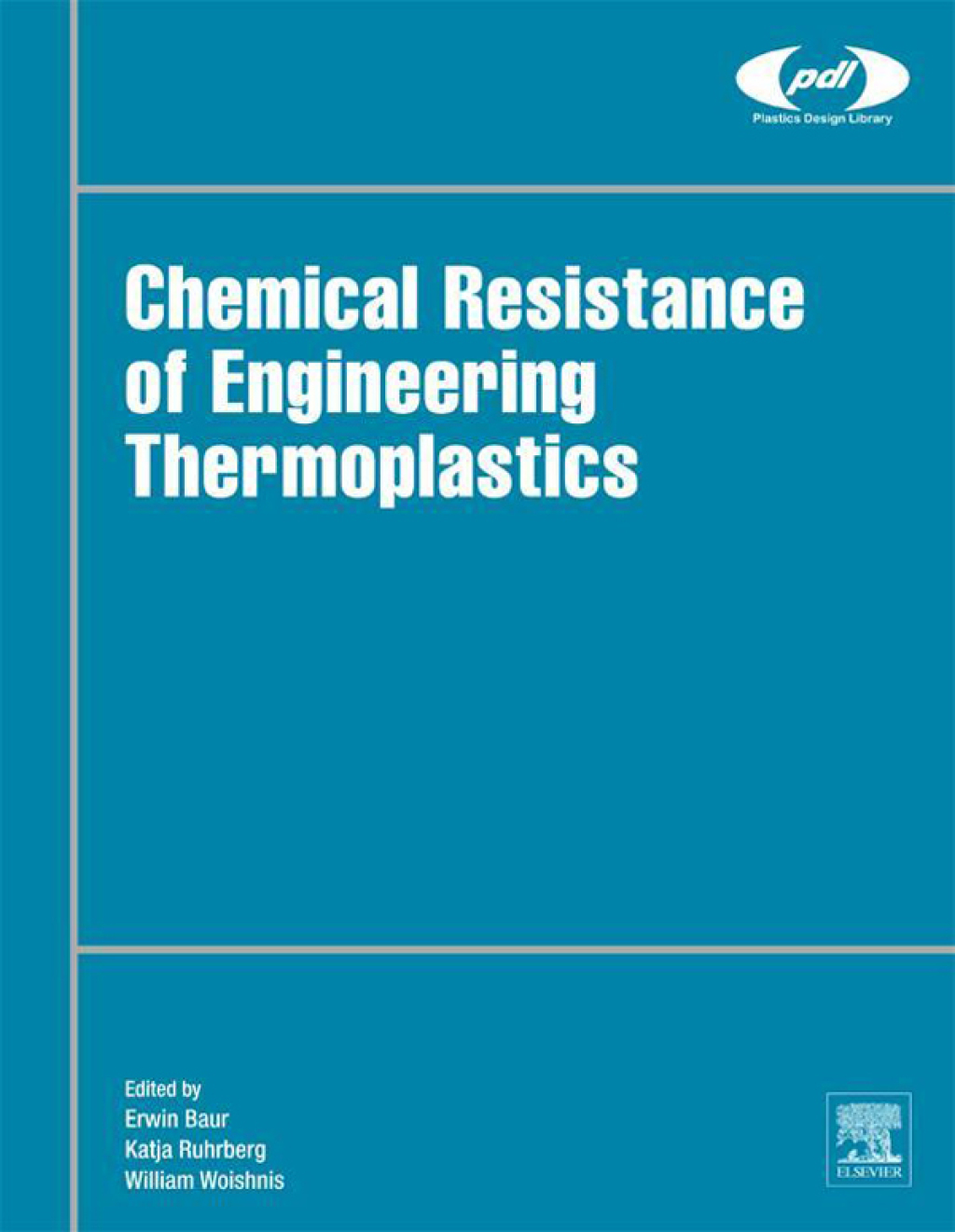 Chemical Resistance of Engineering Thermoplastics â€“ PDF/EPUB Version Downloadable