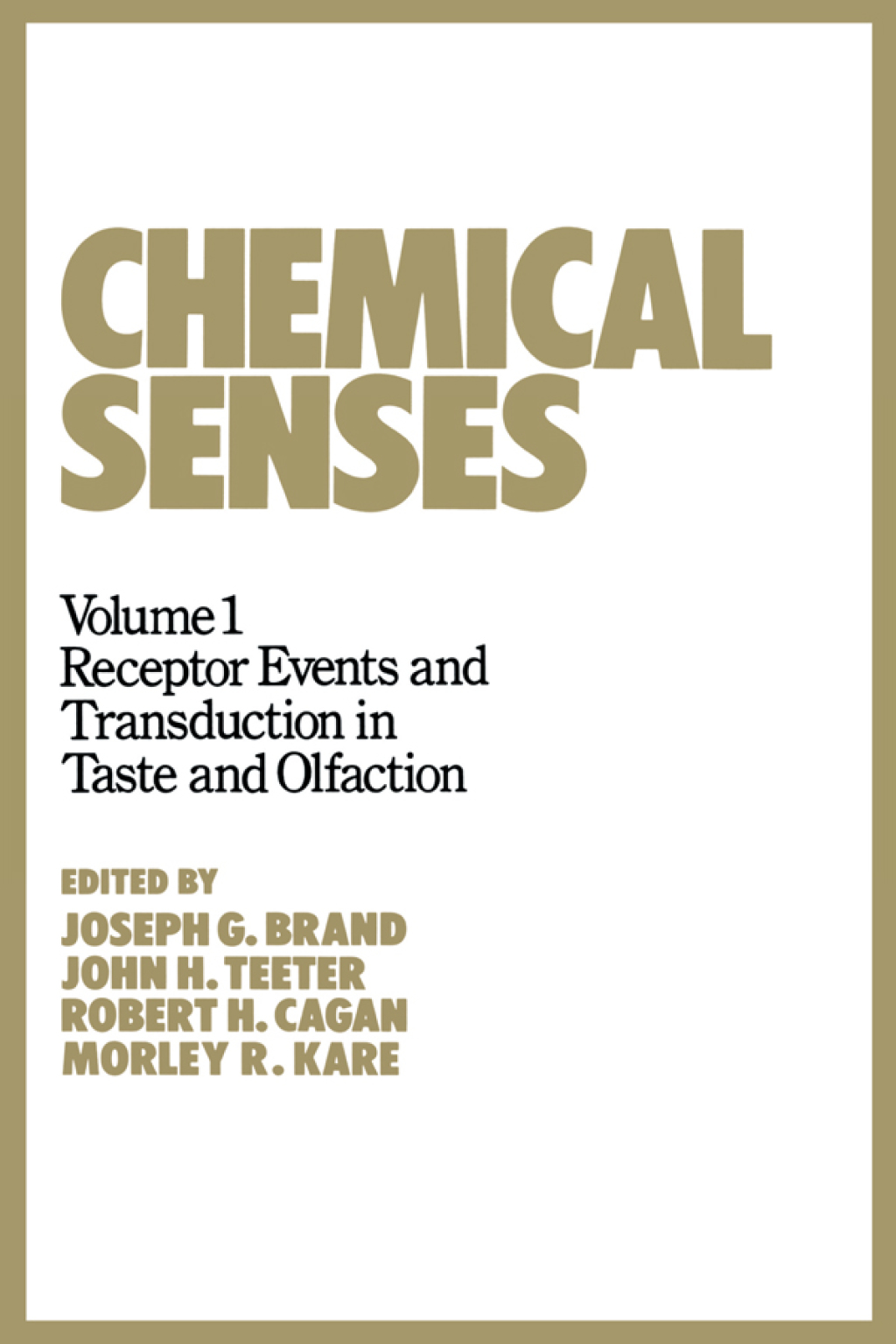 Chemical Senses Receptor Events and Transduction in Taste and Olfaction 1st Edition â€“ PDF/EPUB Version Downloadable