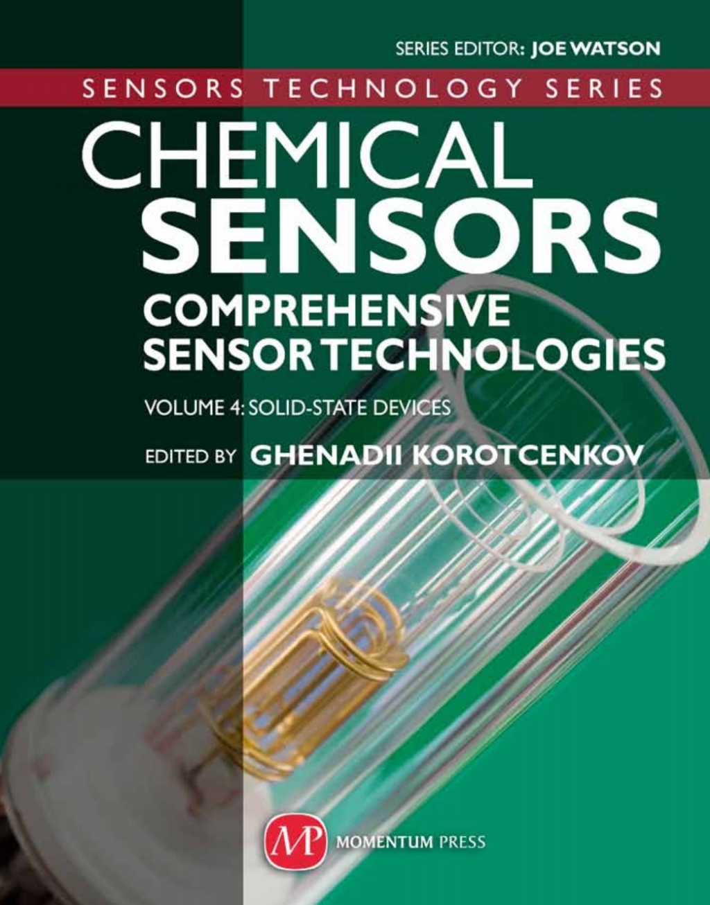 Chemical Sensors Comprehensive Sensor Technologies Volume 4: Solid State Devices â€“ PDF/EPUB Version Downloadable