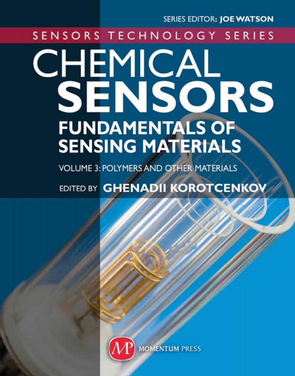 Chemical Sensors Fundamentals of Sensing Materials Volume 3: Polymers and Other Materials â€“ PDF/EPUB Version Downloadable