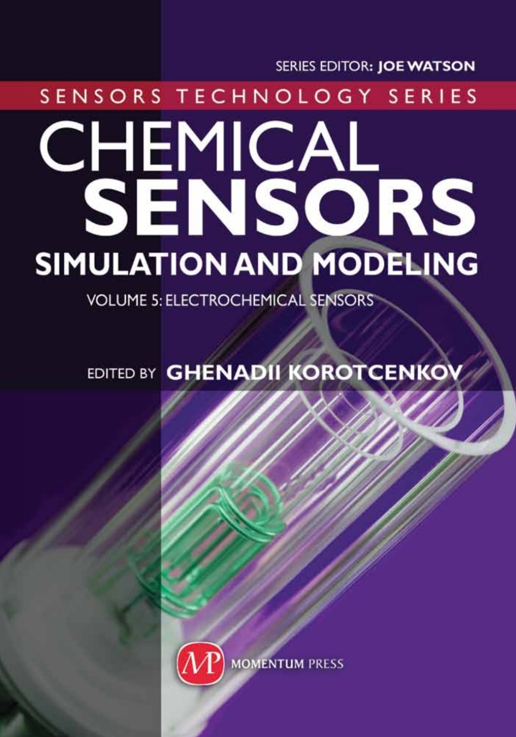 Chemical Sensors Simulation and Modeling Volume 5: Electrochemical Sensors â€“ PDF/EPUB Version Downloadable