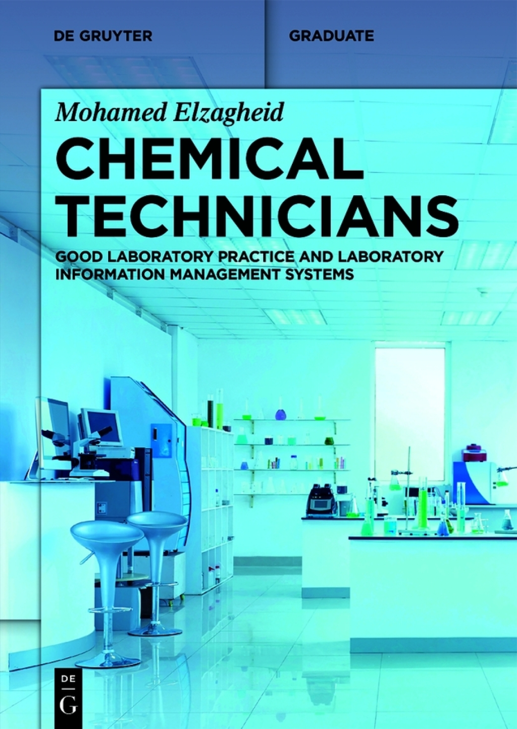 Chemical Technicians Good Laboratory Practice and Laboratory Information Management Systems 1st Edition â€“ PDF/EPUB Version Downloadable