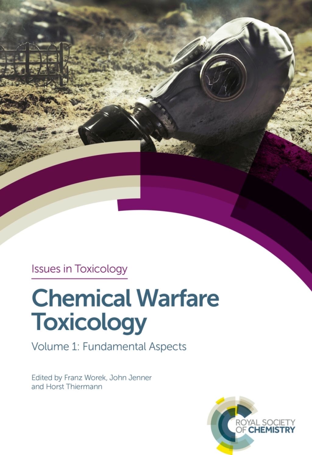 Chemical Warfare Toxicology Volume 1: Fundamental Aspects 1st Edition â€“ PDF/EPUB Version Downloadable