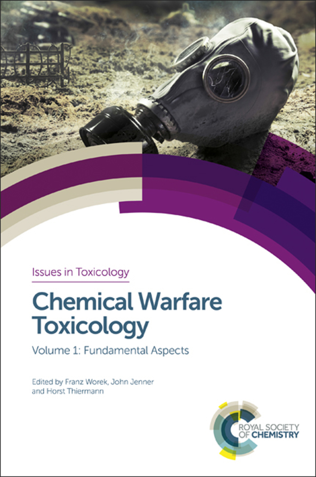 Chemical Warfare Toxicology Volume 1: Fundamental Aspects 1st Edition â€“ PDF/EPUB Version Downloadable