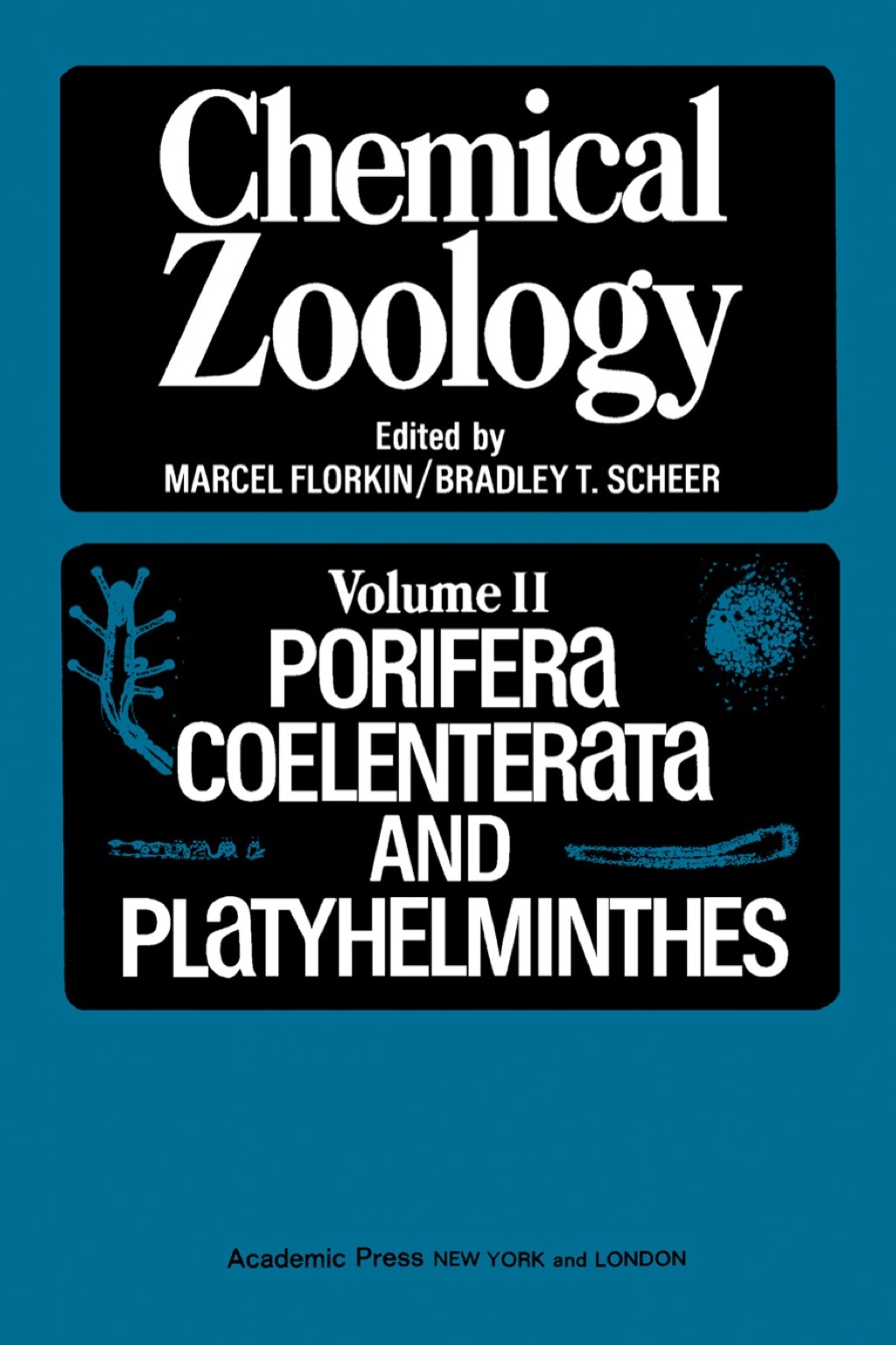 Chemical Zoology V2: Porifera, Coelenterata, And Platyhelminthes 1st Edition â€“ PDF/EPUB Version Downloadable