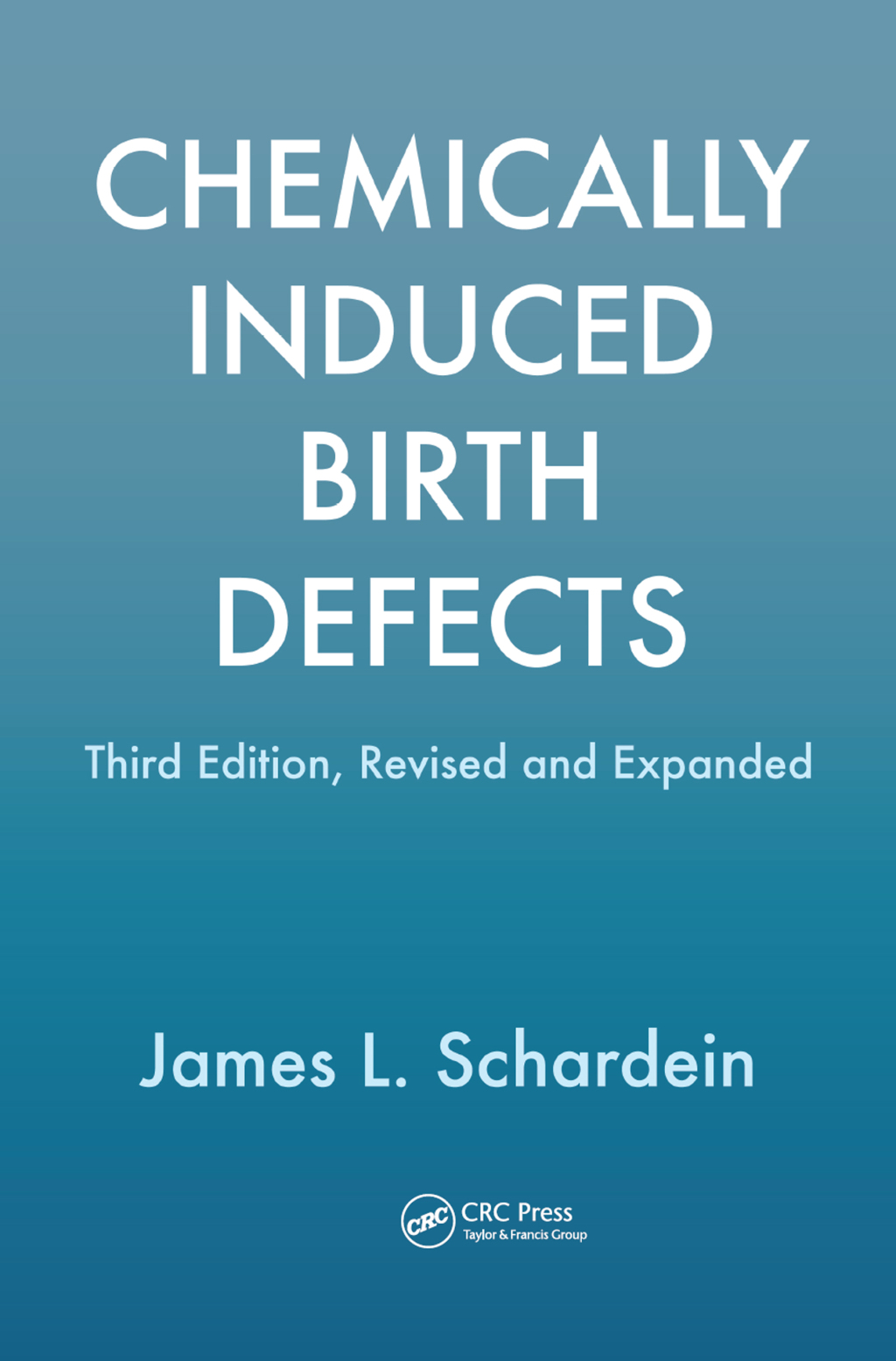 Chemically Induced Birth Defects 3rd Edition â€“ PDF/EPUB Version Downloadable
