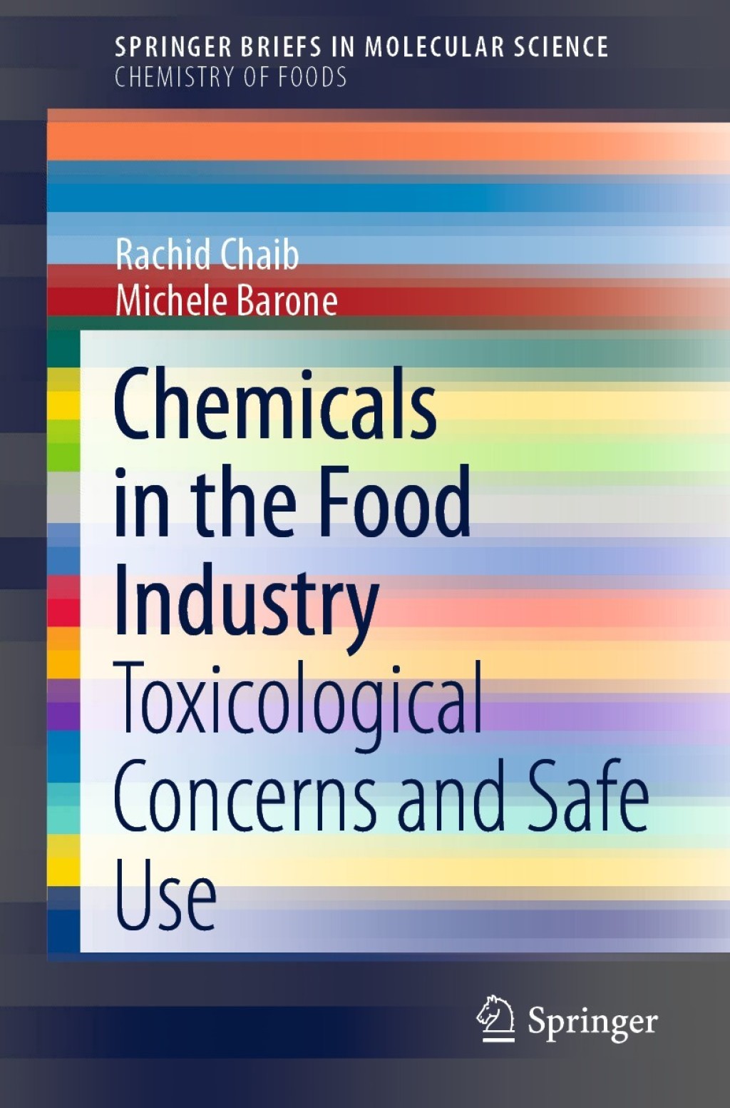 Chemicals in the Food Industry Toxicological Concerns and Safe Use  â€“ PDF/EPUB Version Downloadable