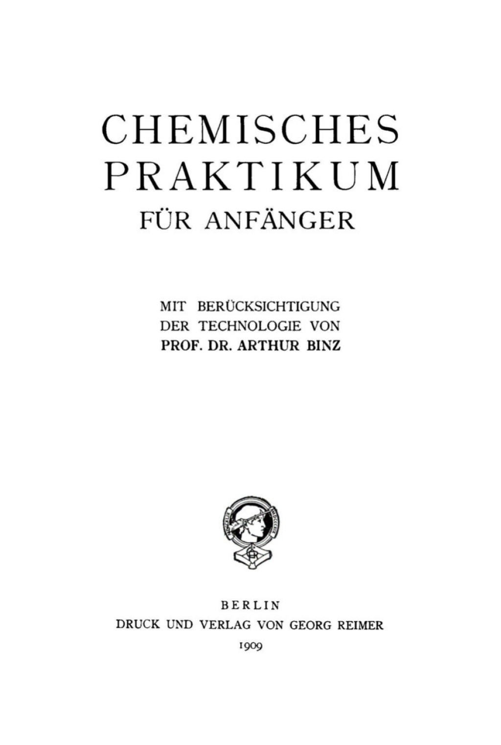 Chemisches Praktikum fÃ¼r AnfÃ¤nger Mit BerÃ¼cksichtigung der Technologie 1st Edition â€“ PDF/EPUB Version Downloadable