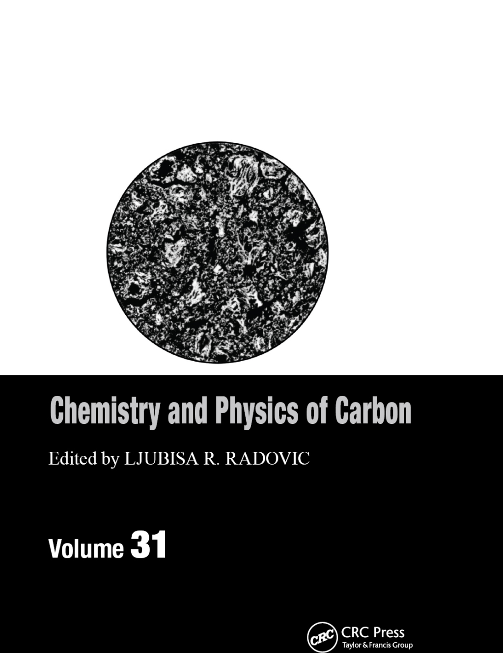 Chemistry & Physics of Carbon Volume 31 1st Edition â€“ PDF/EPUB Version Downloadable