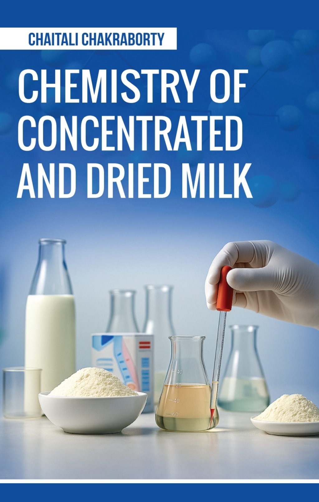 Chemistry of Concentrated and Dried Milk 1st Edition â€“ PDF/EPUB Version Downloadable