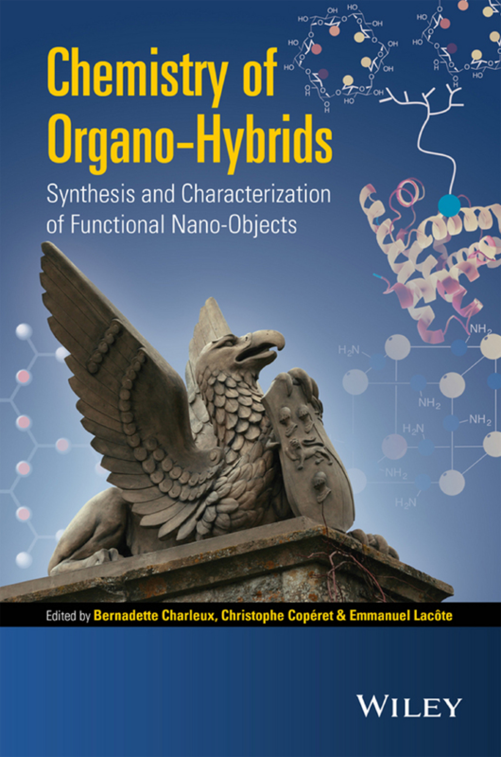 Chemistry of Organo-hybrids Synthesis and Characterization of Functional Nano-Objects 1st Edition â€“ PDF/EPUB Version Downloadable
