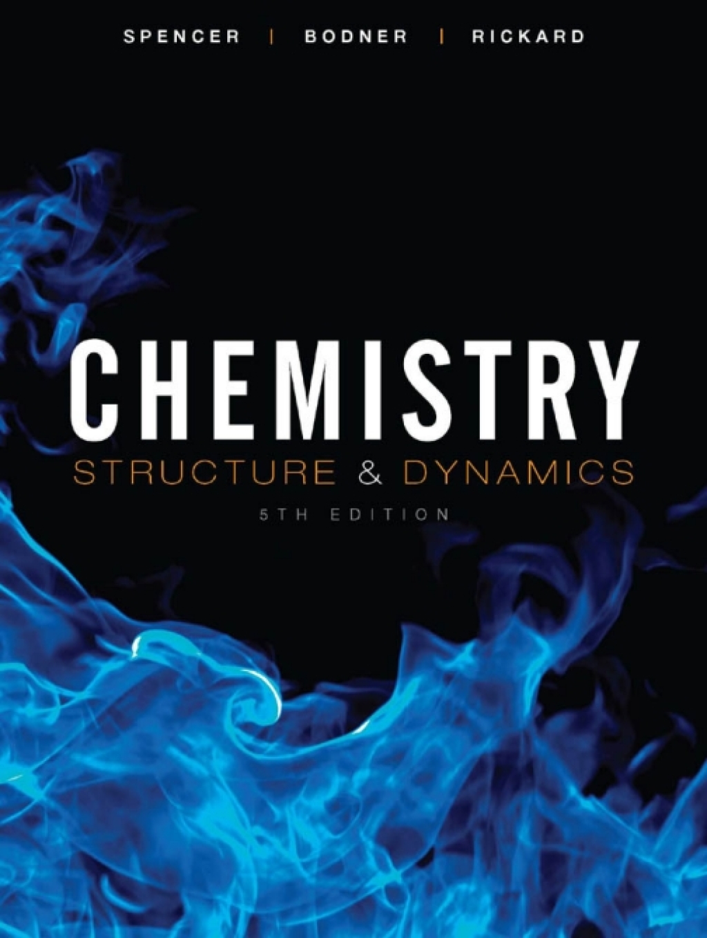 Chemistry: Structure and Dynamics 5th Edition â€“ PDF/EPUB Version Downloadable