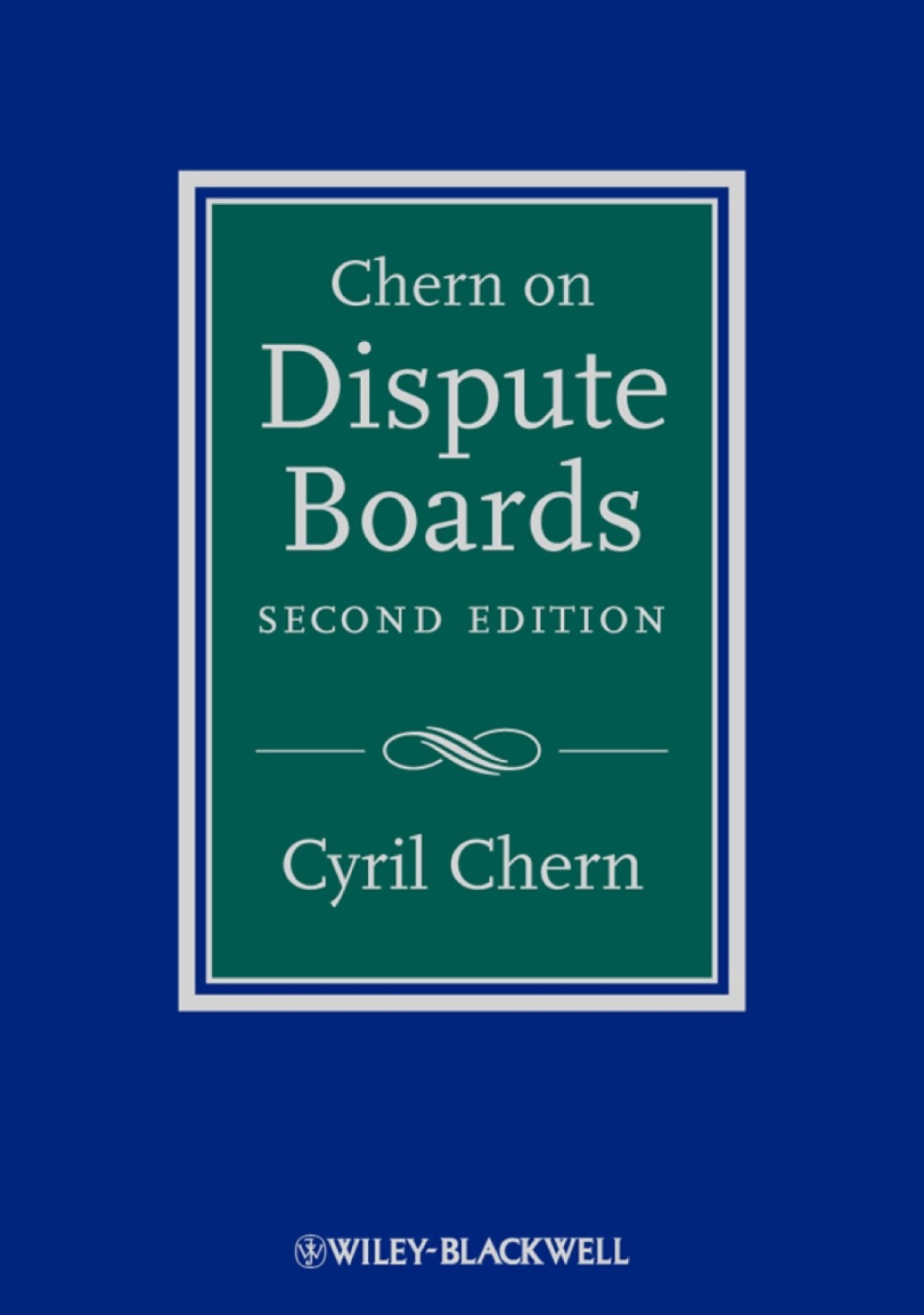 Chern on Dispute Boards 2nd Edition â€“ PDF/EPUB Version Downloadable