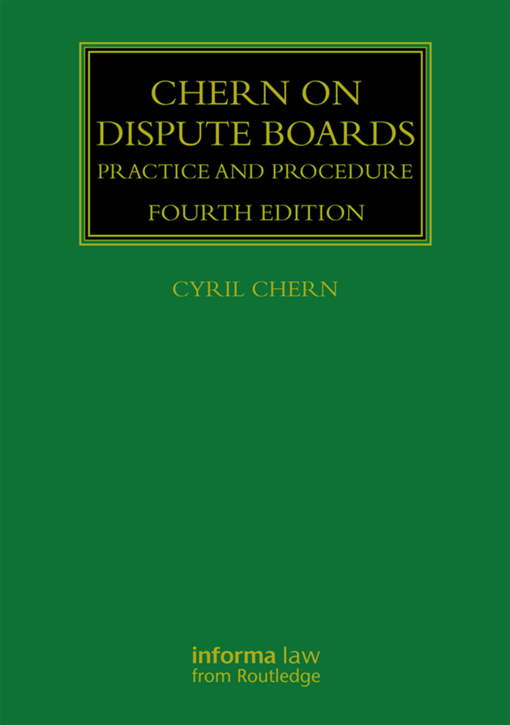Chern on Dispute Boards Practice and Procedure 4th Edition â€“ PDF/EPUB Version Downloadable