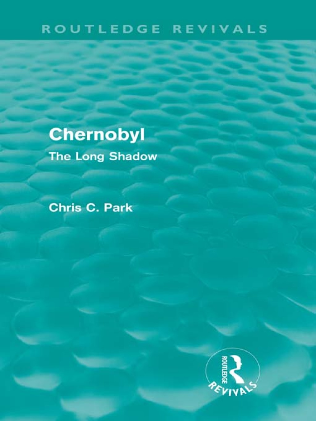 Chernobyl (Routledge Revivals) The Long Shadow 1st Edition â€“ PDF/EPUB Version Downloadable