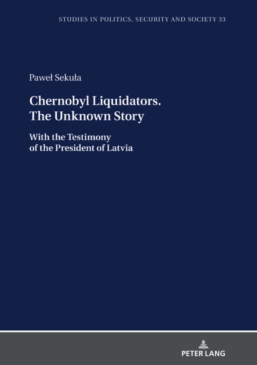 Chernobyl Liquidators. The Unknown Story With the Testimony of the President of Latvia 1st Edition â€“ PDF/EPUB Version Downloadable
