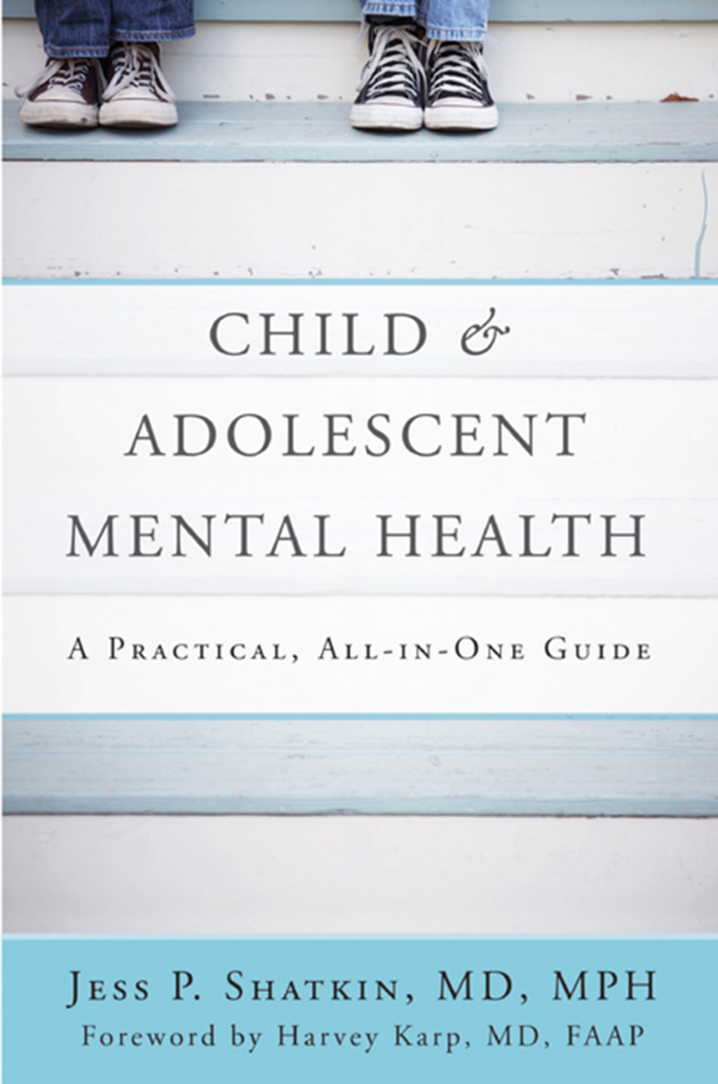 Child & Adolescent Mental Health: A Practical, All-in-One Guide - (PDF/EPUB Version)