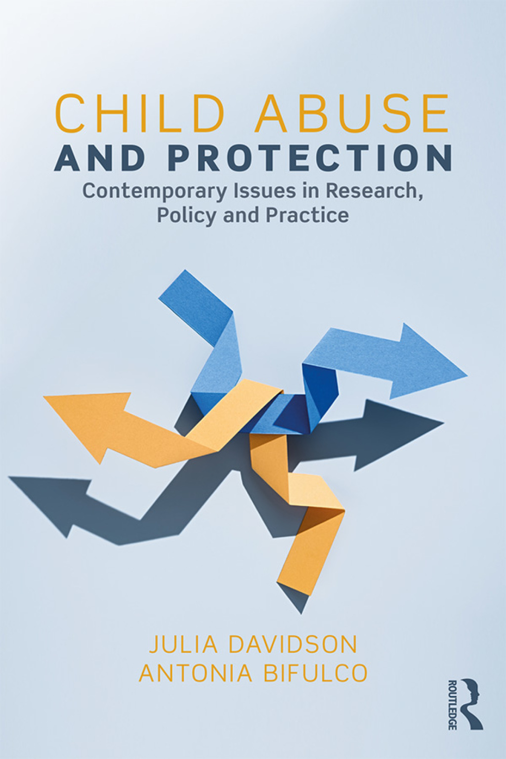 Child Abuse and Protection Contemporary issues in research, policy and practice 1st Edition â€“ PDF/EPUB Version Downloadable