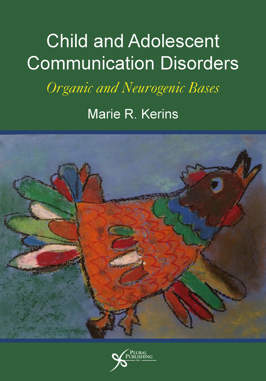 Child and Adolescent Communication Disorders: Organic and Neurogenic Bases 1st Edition â€“ PDF/EPUB Version Downloadable