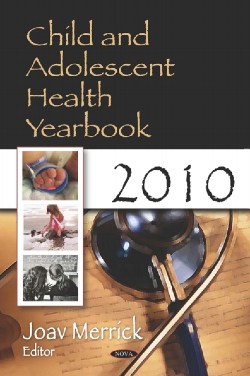 Child and Adolescent Health Yearbook 2010 â€“ PDF/EPUB Version Downloadable