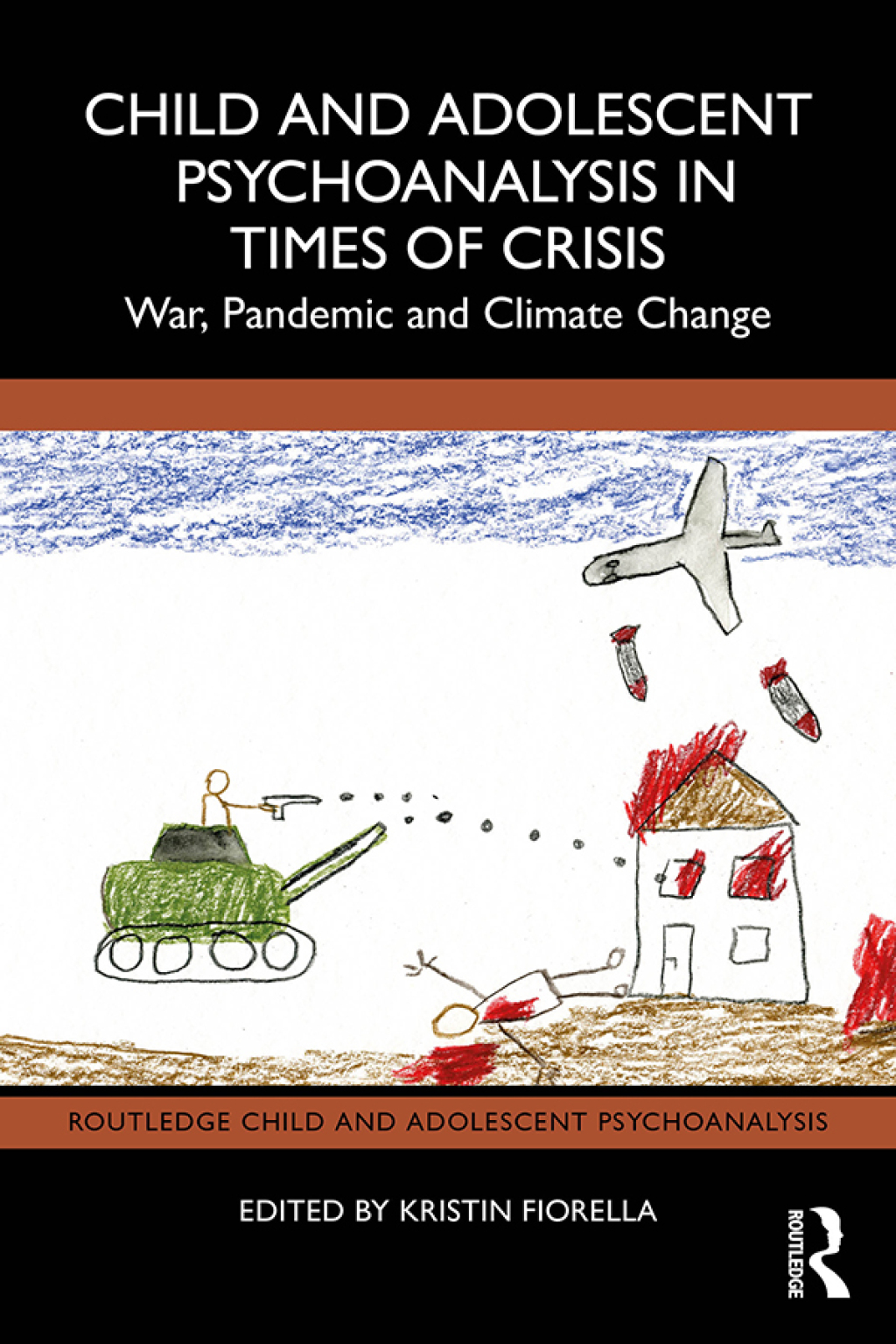 Child and Adolescent Psychoanalysis in Times of Crisis War, Pandemic and Climate Change 1st Edition â€“ PDF/EPUB Version Downloadable