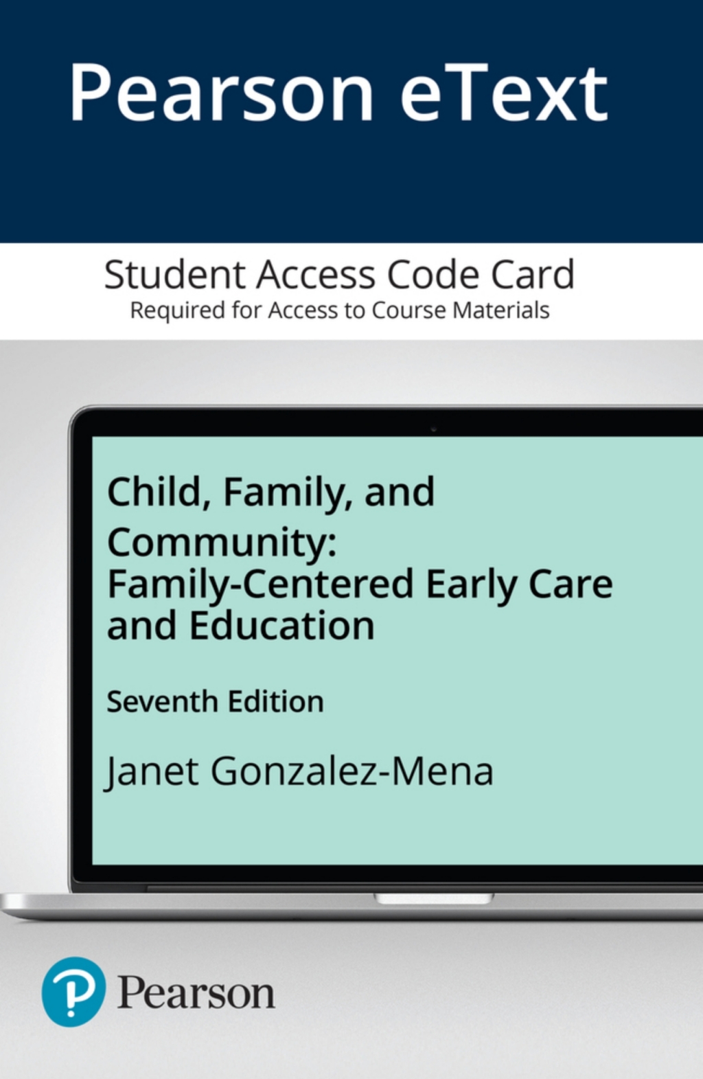 Child, Family, and Community: Family-Centered Early Care and Education -- Enhanced Pearson eText 7th Edition â€“ PDF/EPUB Version Downloadable