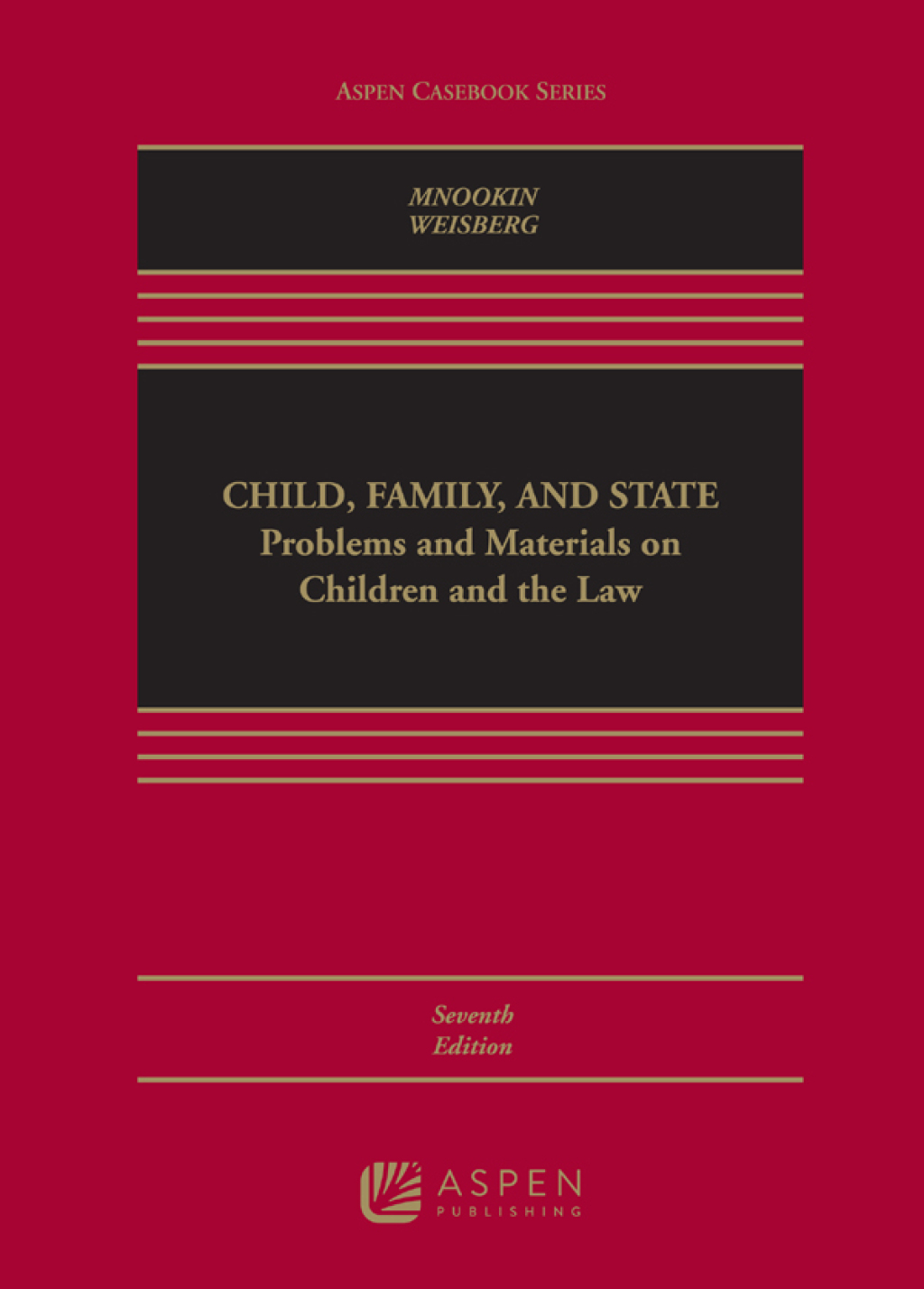 Child Family and State Problems and Material on Children and the Law 7th Edition â€“ PDF/EPUB Version Downloadable