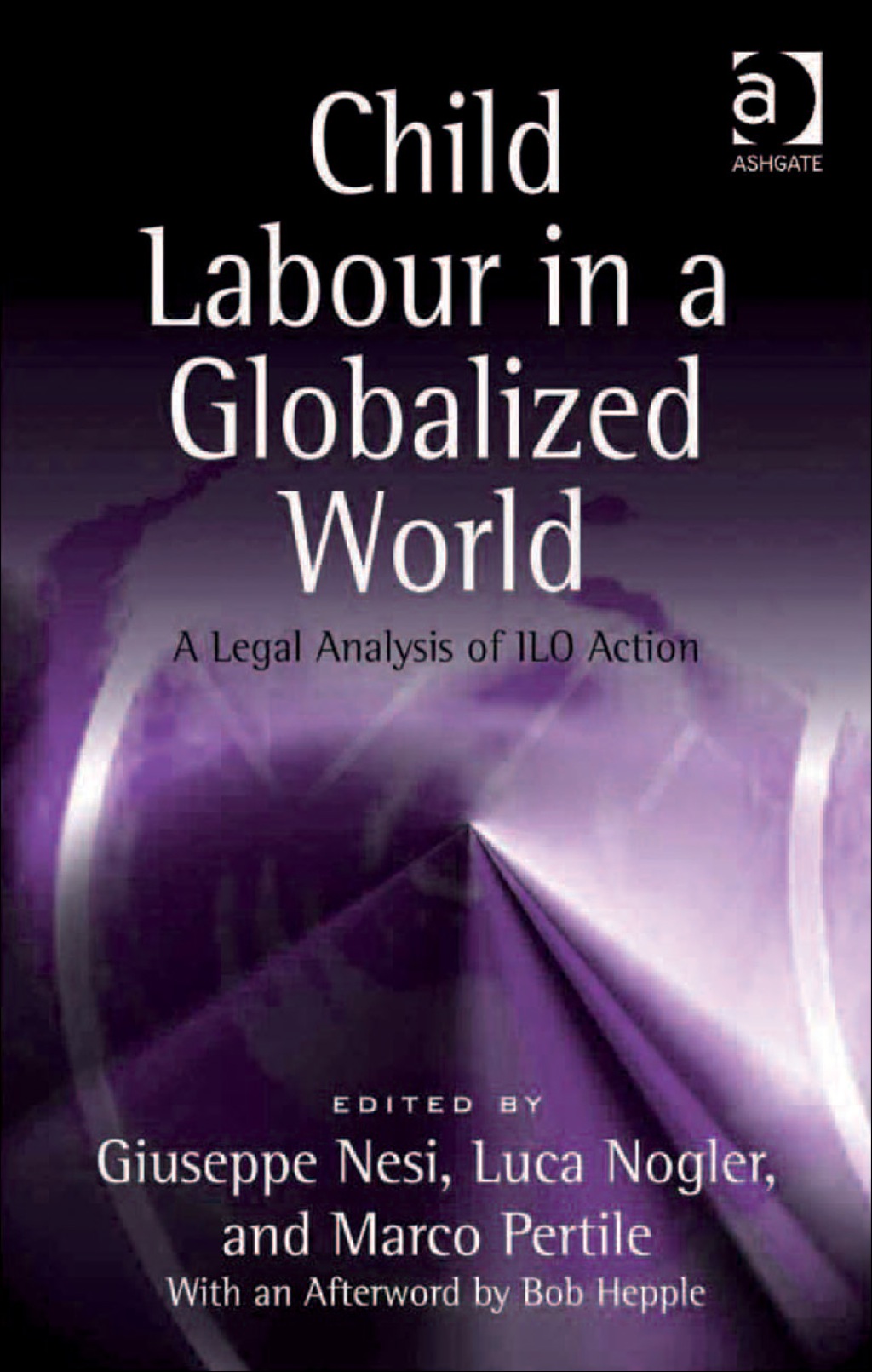 Child Labour in a Globalized World: A Legal Analysis of ILO Action â€“ PDF/EPUB Version Downloadable