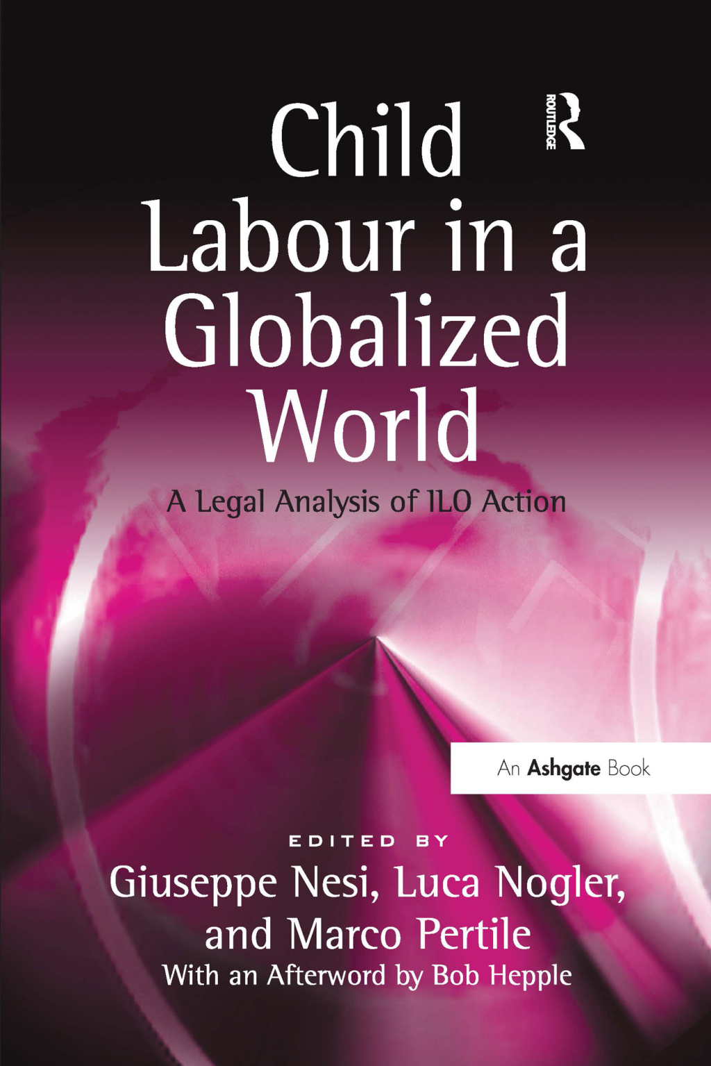 Child Labour in a Globalized World A Legal Analysis of ILO Action 1st Edition â€“ PDF/EPUB Version Downloadable