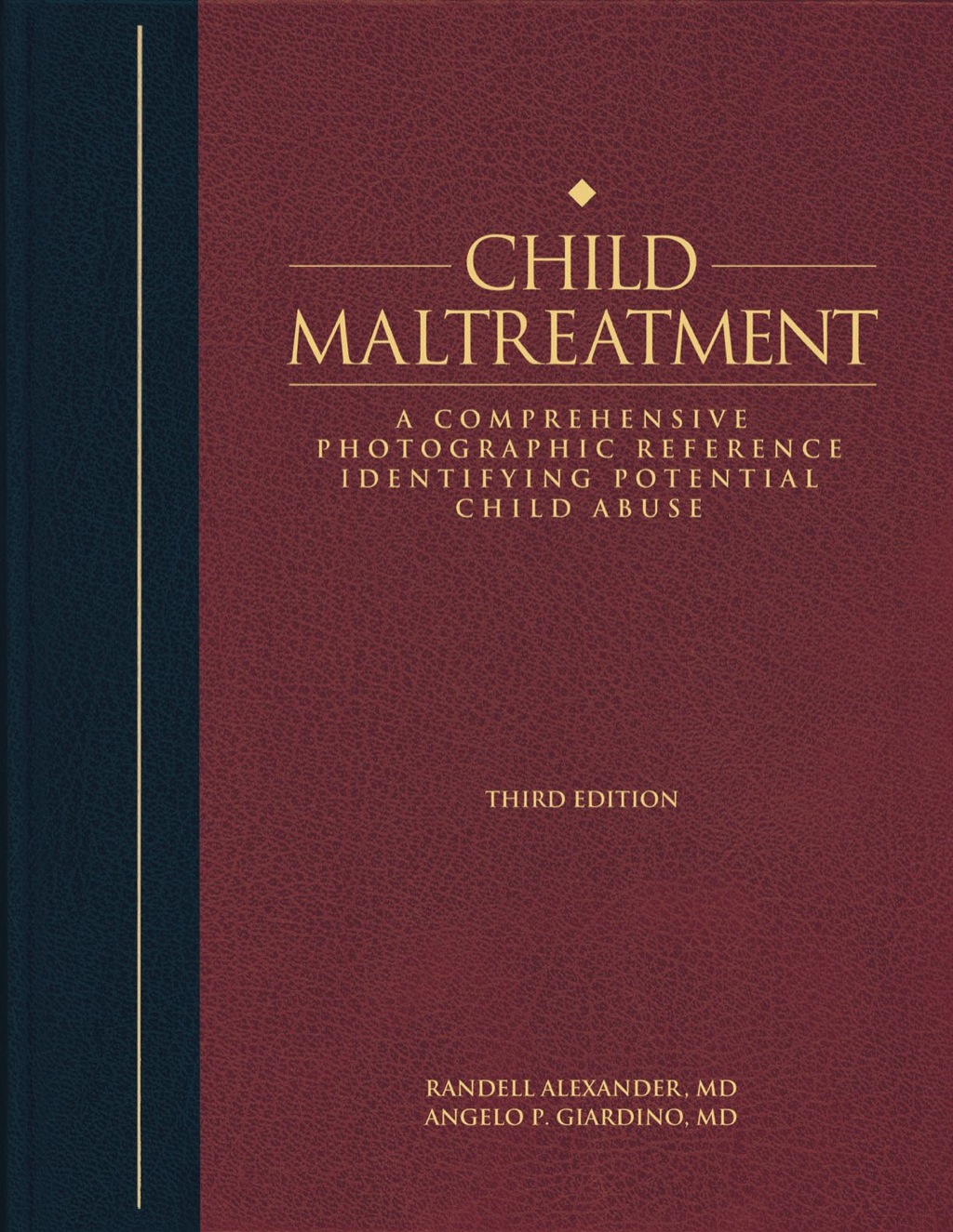 Child Maltreatment 3e, Volume 2 A Comprehensive Photographic Reference Identifying Potential Child Abuse 3rd Edition â€“ PDF/EPUB Version Downloadable