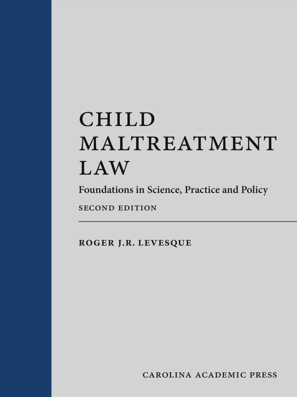 Child Maltreatment Law: Foundations in Science, Practice and Policy 2nd Edition â€“ PDF/EPUB Version Downloadable