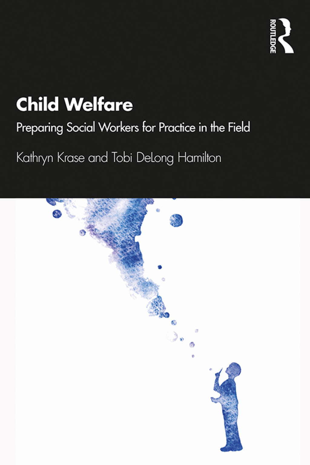 Child Welfare Preparing Social Workers for Practice in the Field 1st Edition â€“ PDF/EPUB Version Downloadable