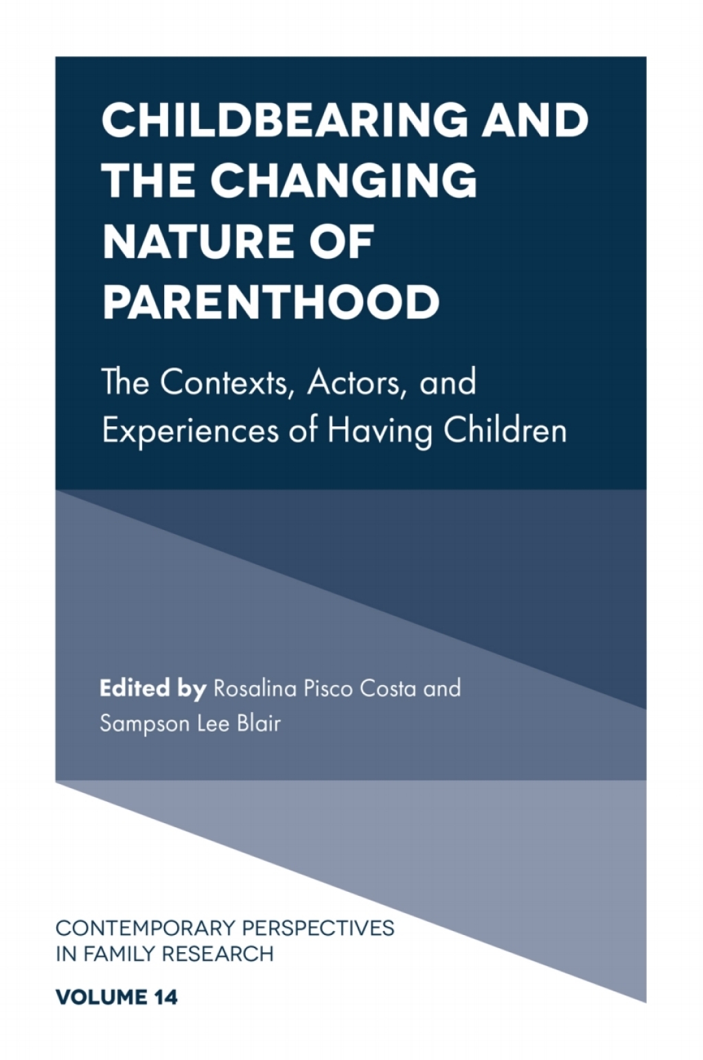 Childbearing and the Changing Nature of Parenthood The Contexts, Actors, and Experiences of Having Children – PDF/EPUB Version Downloadable Childbearing and the Changing Nature of Parenthood The Contexts, Actors, and Experiences of Having Children – PDF/EPUB Version Downloadable - Image 1
