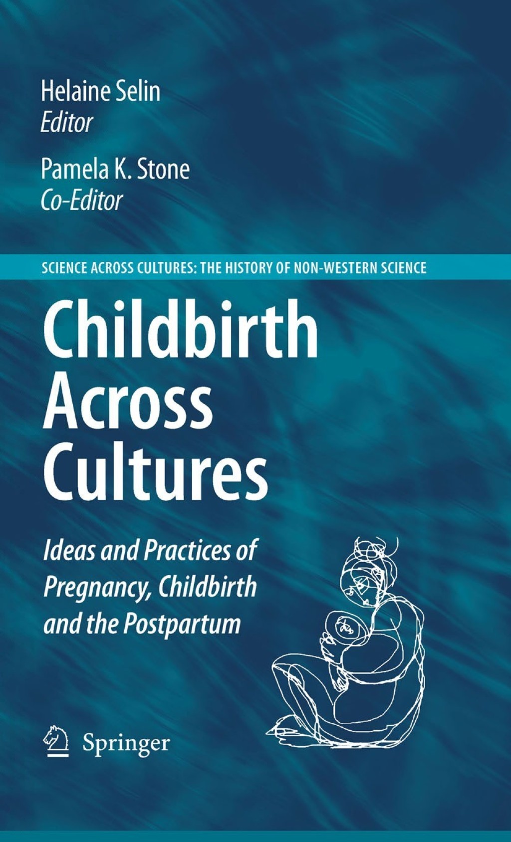Childbirth Across Cultures Ideas and Practices of Pregnancy, Childbirth and the Postpartum 1st Edition â€“ PDF/EPUB Version Downloadable