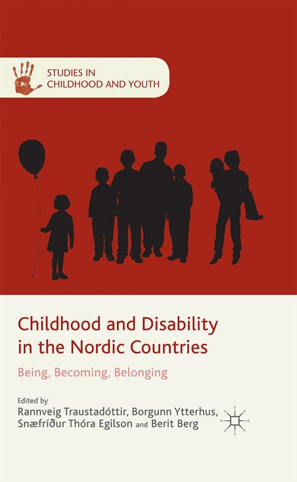Childhood and Disability in the Nordic Countries Being, Becoming, Belonging â€“ PDF/EPUB Version Downloadable