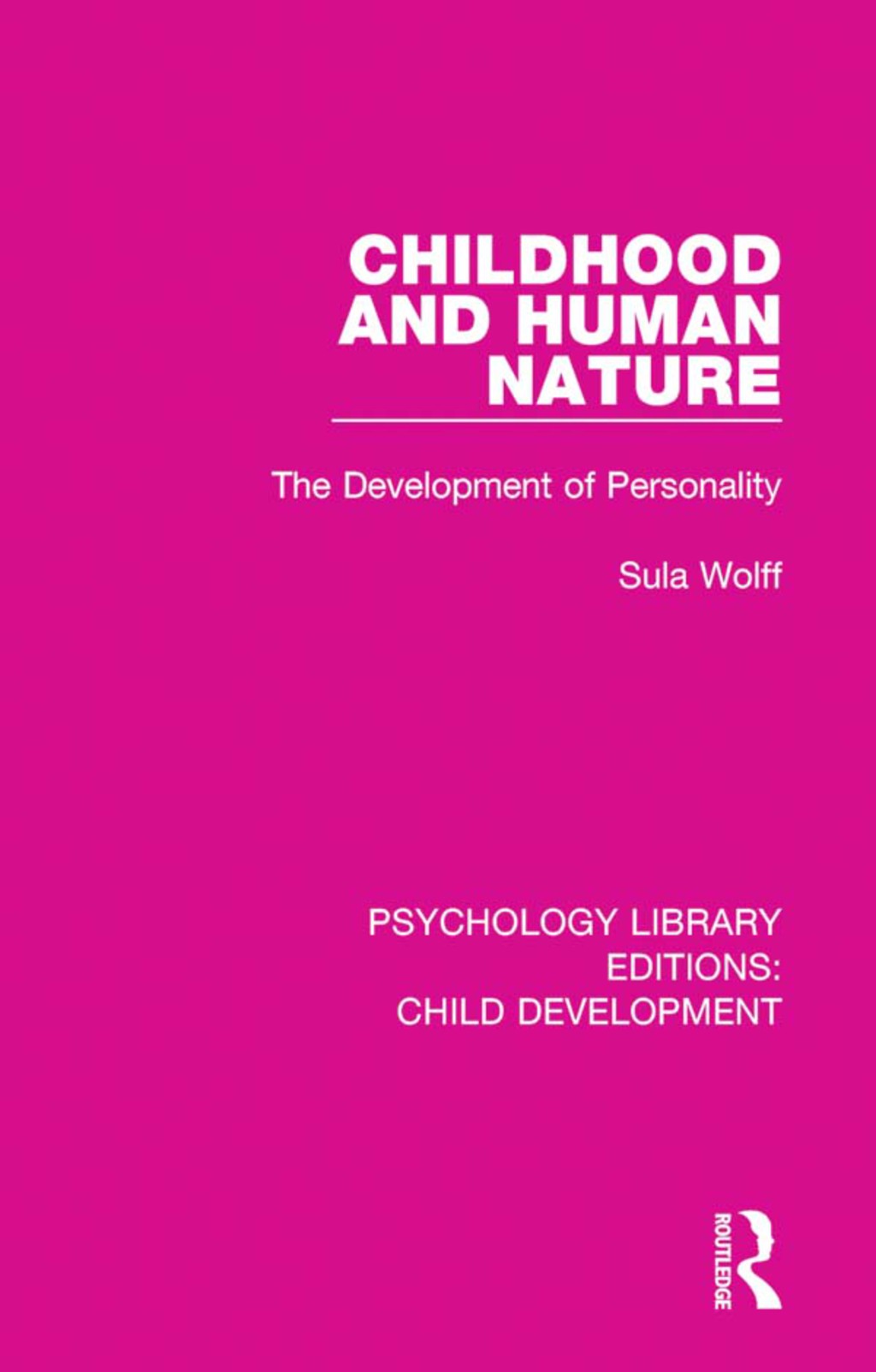Childhood and Human Nature The Development of Personality 1st Edition - (PDF/EPUB Version)