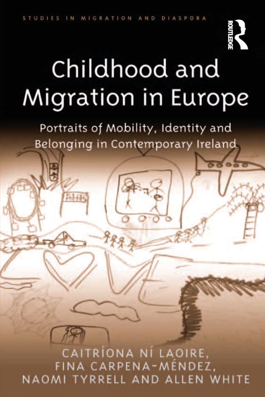 Childhood and Migration in Europe Portraits of Mobility, Identity and Belonging in Contemporary Ireland 1st Edition â€“ PDF/EPUB Version Downloadable