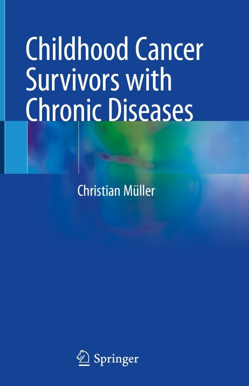 Childhood Cancer Survivors with Chronic Diseases  â€“ PDF/EPUB Version Downloadable