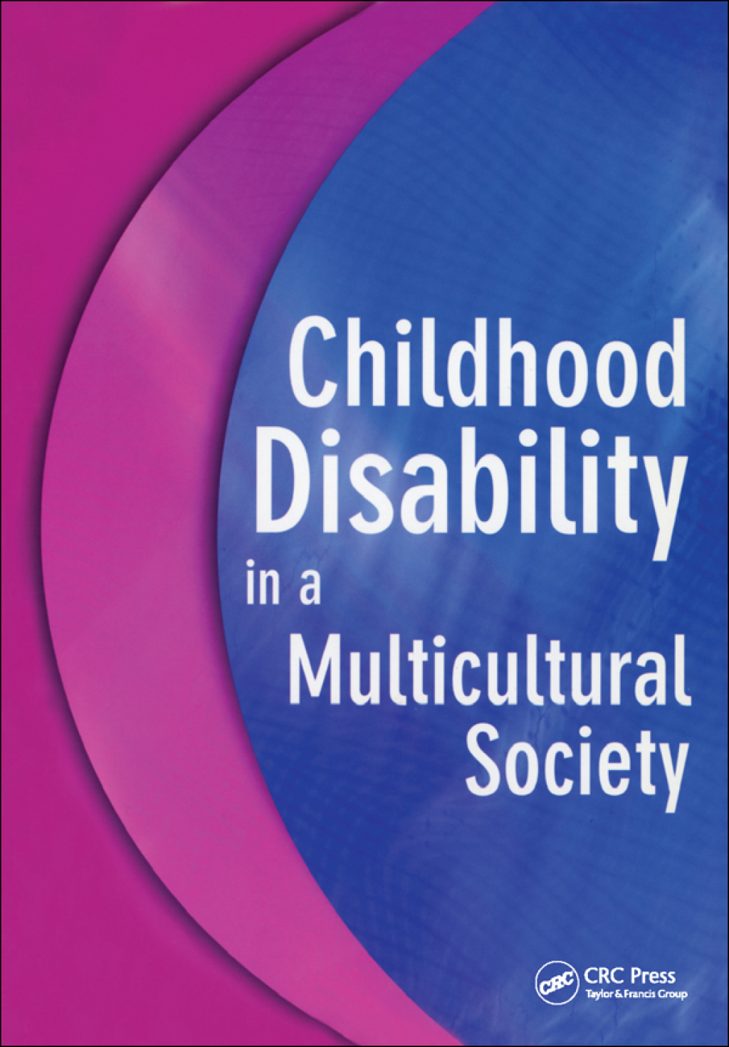 Childhood Disability in a Multicultural Society 1st Edition â€“ PDF/EPUB Version Downloadable